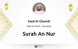 Surah An-Nur by Saad Al Ghamdi download & Listen