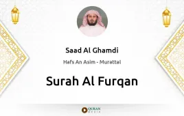 Surah Al-Furqan by Saad Al Ghamdi download & Listen