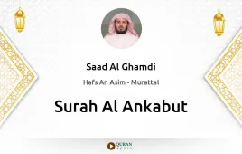 Surah Al-Ankabut by Saad Al Ghamdi download & Listen