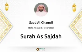 Surah As-Sajdah by Saad Al Ghamdi download & Listen