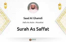 Surah As-Saffat by Saad Al Ghamdi download & Listen