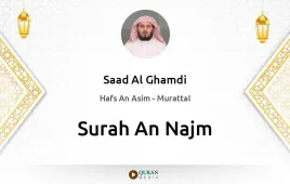 Surah An-Najm by Saad Al Ghamdi download & Listen