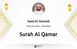 Surah Al-Qamar by Saad Al Ghamdi download & Listen