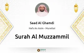 Surah Al-Muzzammil by Saad Al Ghamdi download & Listen