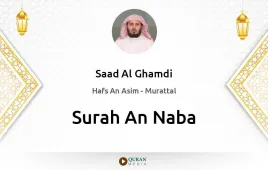 Surah An-Naba by Saad Al Ghamdi download & Listen