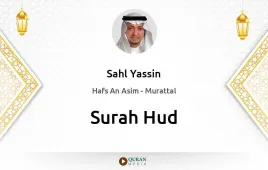 Surah Hud by Sahl Yassin download & Listen