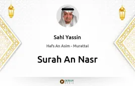 Surah An-Nasr by Sahl Yassin download & Listen