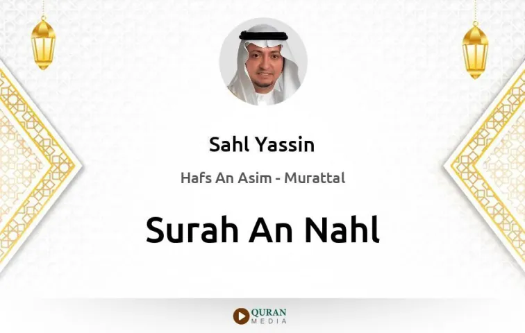 Surah An-Nahl MP3 Sahl Yassin