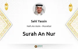 Surah An-Nur by Sahl Yassin download & Listen