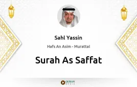 Surah As-Saffat by Sahl Yassin download & Listen