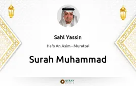 Surah Muhammad by Sahl Yassin download & Listen