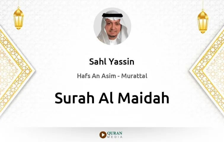 Surah Al-Maidah MP3 Sahl Yassin