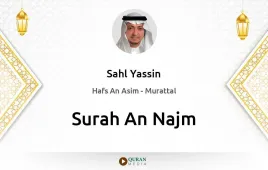 Surah An-Najm by Sahl Yassin download & Listen