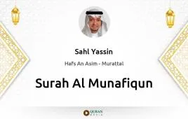 Surah Al-Munafiqun by Sahl Yassin download & Listen