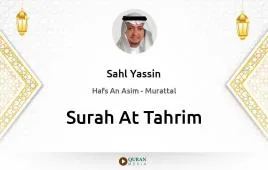 Surah At-Tahrim by Sahl Yassin download & Listen