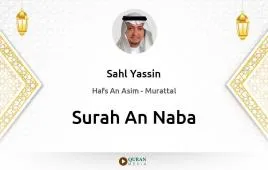 Surah An-Naba by Sahl Yassin download & Listen