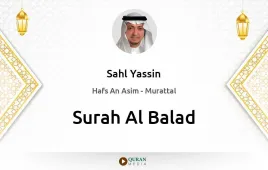 Surah Al-Balad by Sahl Yassin download & Listen