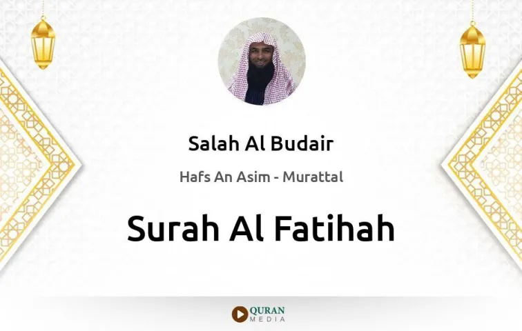 Surah Al-Fatihah MP3 Salah Al Budair