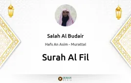 Surah Al-Fil by Salah Al Budair download & Listen