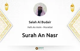 Surah An-Nasr by Salah Al Budair download & Listen