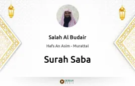 Surah Saba by Salah Al Budair download & Listen