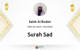 Surah Sad by Salah Al Budair download & Listen