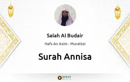 Surah Annisa by Salah Al Budair download & Listen