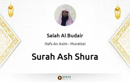 Surah Ash-Shura by Salah Al Budair download & Listen