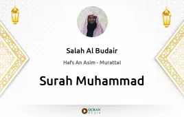 Surah Muhammad by Salah Al Budair download & Listen