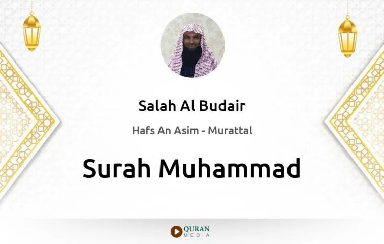 Surah Muhammad MP3 Salah Al Budair