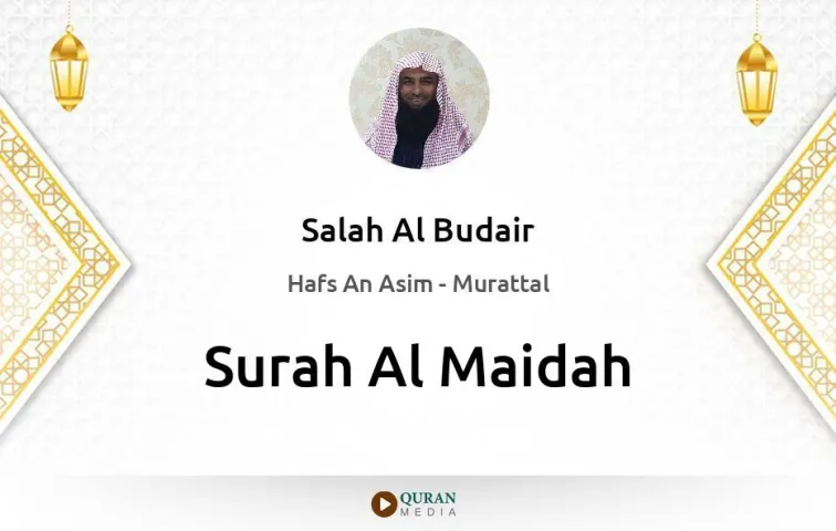 Surah Al-Maidah MP3 Salah Al Budair