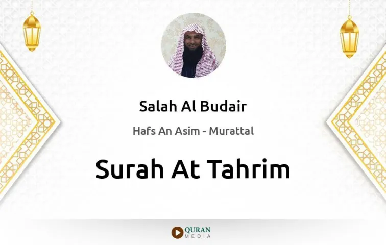 Surah At-Tahrim MP3 Salah Al Budair