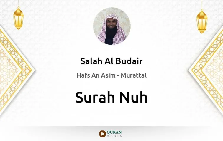 Surah Nuh MP3 Salah Al Budair