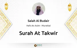 Surah At-Takwir by Salah Al Budair download & Listen