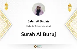 Surah Al-Buruj by Salah Al Budair download & Listen