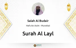 Surah Al-Layl by Salah Al Budair download & Listen