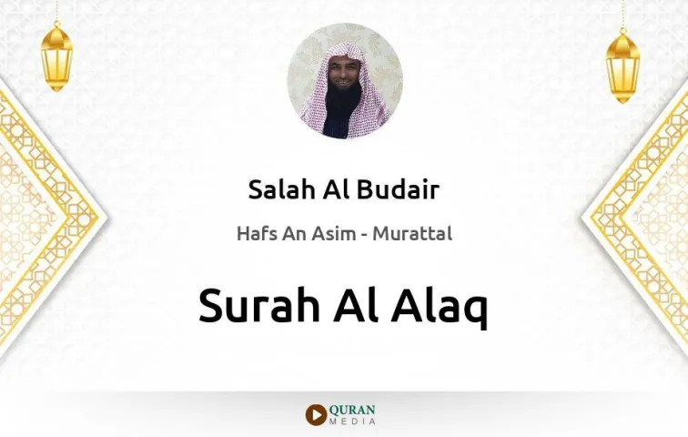 Surah Al-Alaq MP3 Salah Al Budair