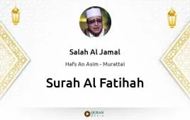 Surah Al-Fatihah by Salah Al Jamal download & Listen