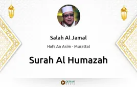 Surah Al-Humazah by Salah Al Jamal download & Listen