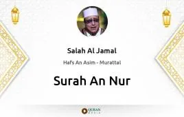 Surah An-Nur by Salah Al Jamal download & Listen