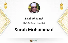 Surah Muhammad by Salah Al Jamal download & Listen