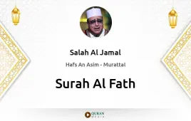 Surah Al-Fath by Salah Al Jamal download & Listen