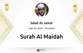 Surah Al-Maidah by Salah Al Jamal download & Listen