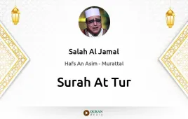 Surah At-Tur by Salah Al Jamal download & Listen