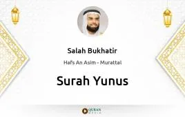 Surah Yunus by Salah Bukhatir download & Listen