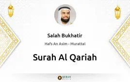 Surah Al-Qariah by Salah Bukhatir download & Listen