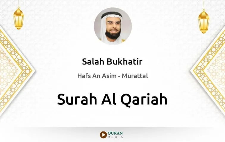 Surah Al-Qariah MP3 Salah Bukhatir