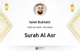 Surah Al-Asr by Salah Bukhatir download & Listen