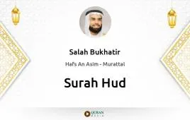 Surah Hud by Salah Bukhatir download & Listen