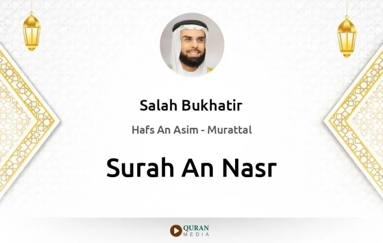 Surah An-Nasr MP3 Salah Bukhatir